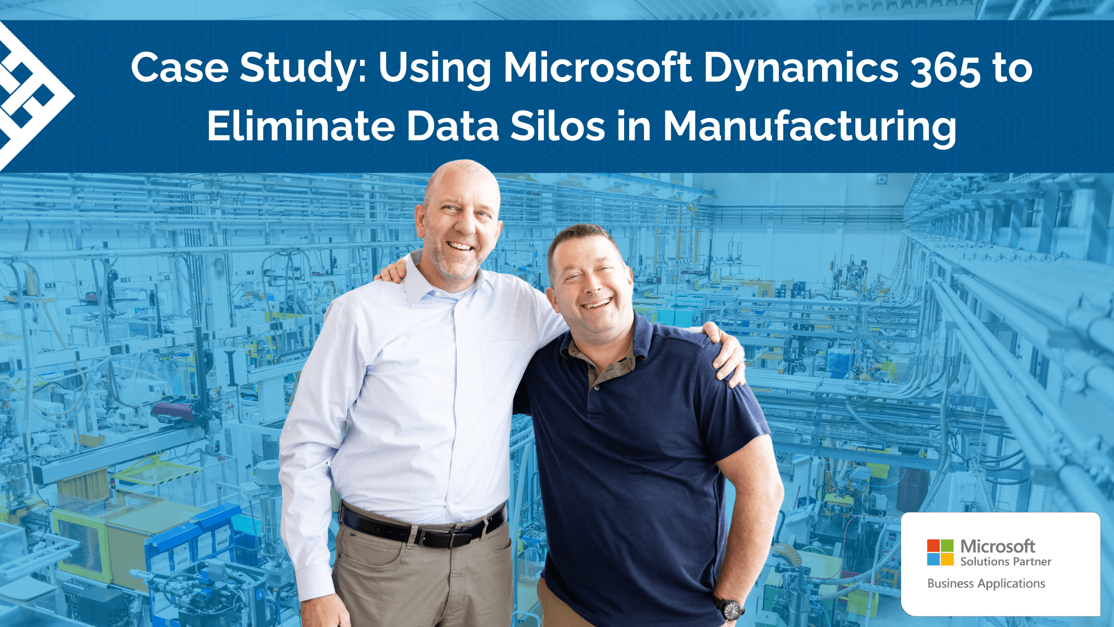 Using Microsoft Dynamics 365 to Eliminate Data Silos in Manufacturing