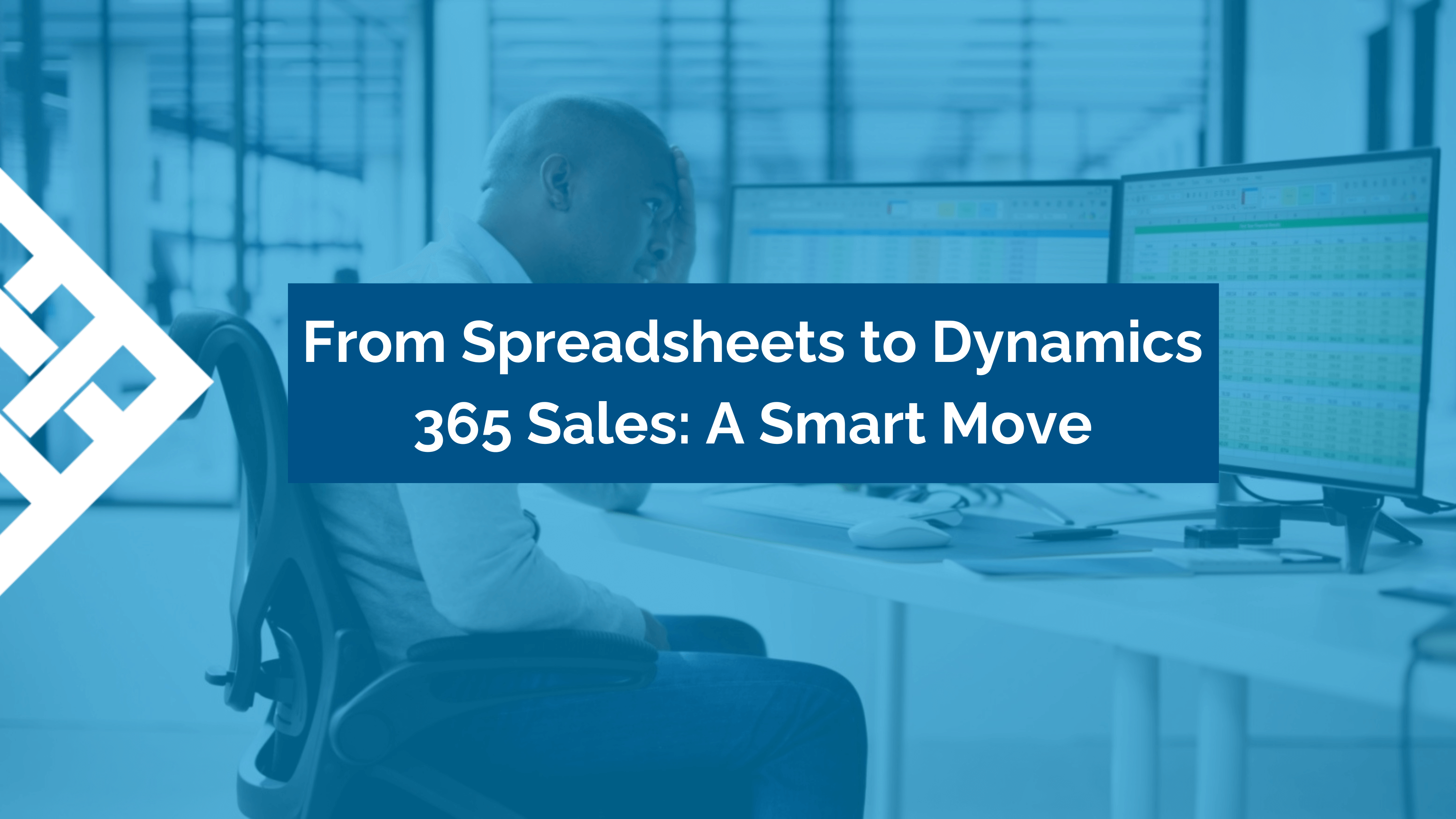 From Spreadsheets to Dynamics 365 Sales: A Smart Move - blog header image