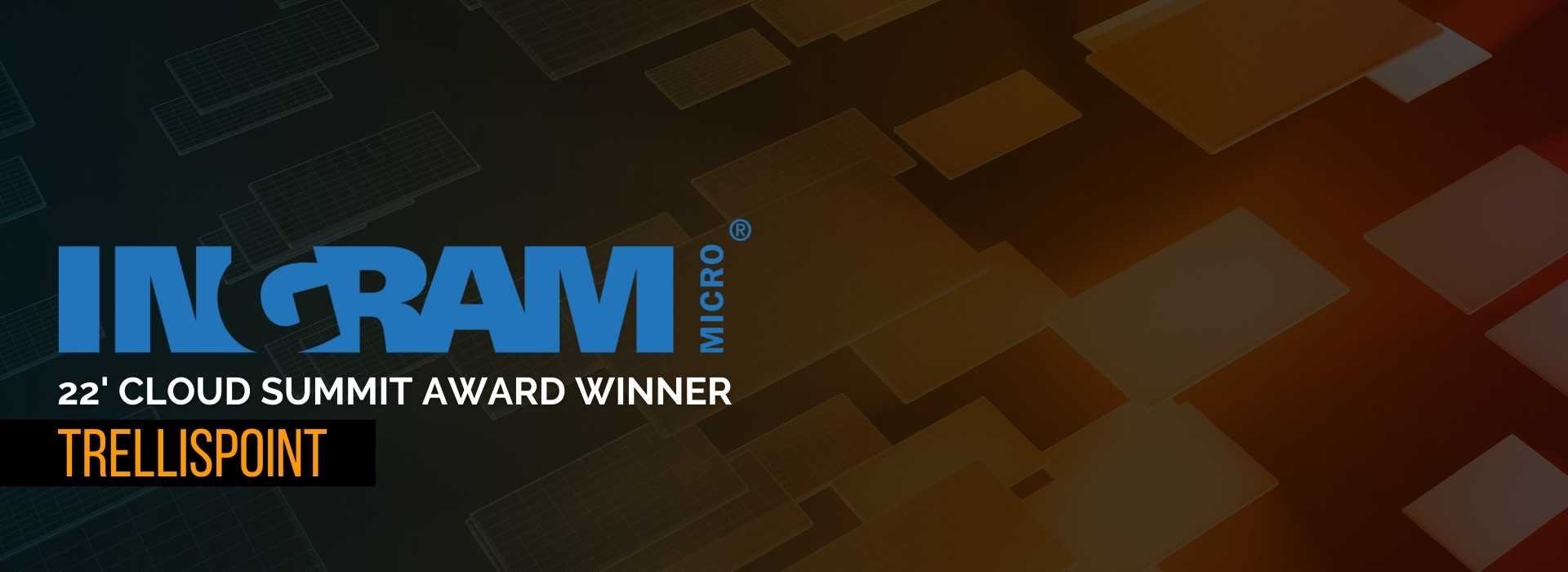 TrellisPoint Receives Ingram Micro Cloud Summit ’22 Solutions Partner MVP Award for Achieving Excellence in Microsoft Business Applications