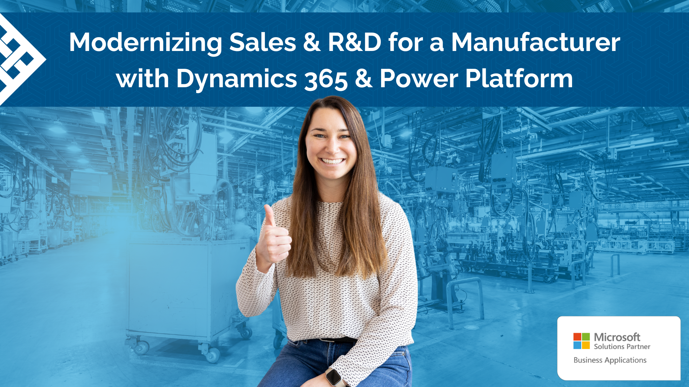 Modernizing Sales and R&D with D365 & Power Platform | Manufacturing