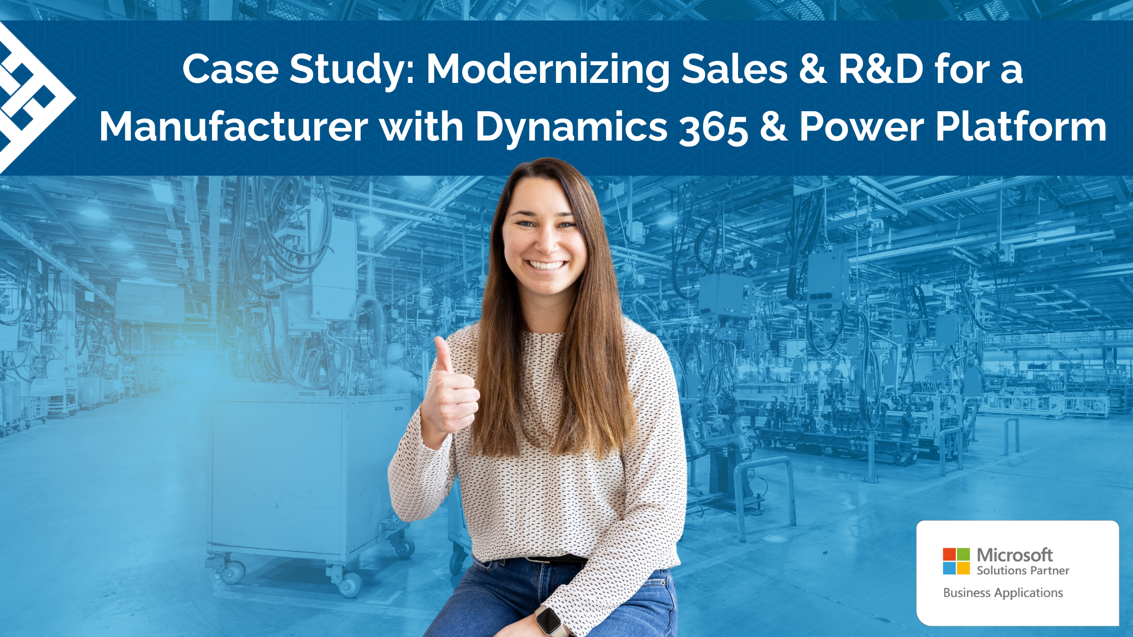 Modernizing Sales and R&D with D365 & Power Platform | Manufacturing