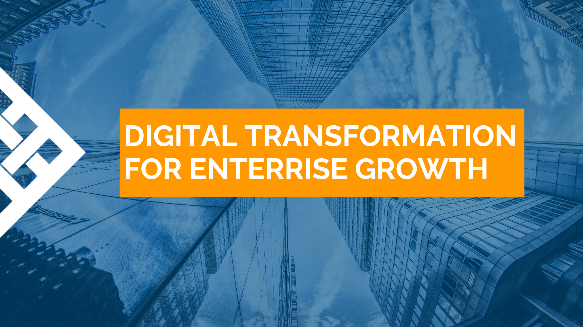 Enterprise Digital Transformation | Improve Organizational Agility