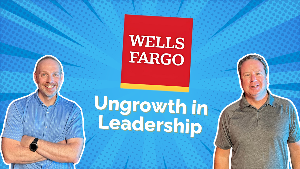 Ungrowth in Action: Wells Fargo's Ethical Collapse and Leadership Failures