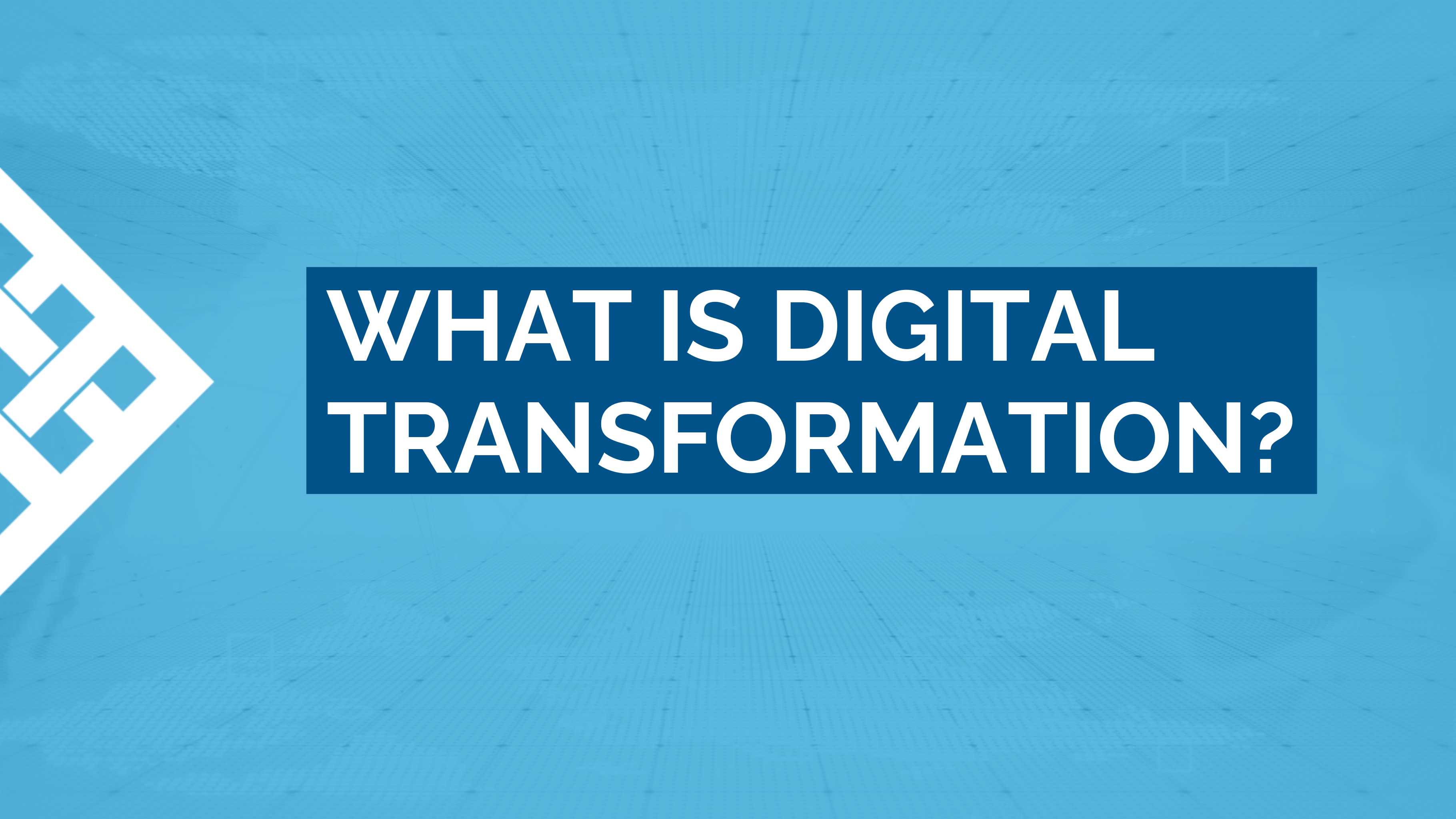 What is Digital Transformation? | A Comprehensive Guide for High-Growth Corporations 2024